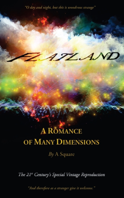 E-kniha FLATLAND - A Romance of Many Dimensions (The Distinguished Chiron Edition) Edwin Abbott