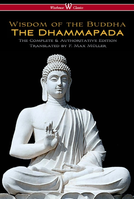 E-book Dhammapada (Wisehouse Classics - The Complete & Authoritative Edition) Max F. Muller