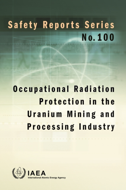 E-kniha Occupational Radiation Protection in the Uranium Mining and Processing Industry IAEA