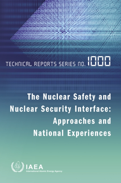 E-Book Nuclear Safety and Nuclear Security Interface: Approaches and National Experiences IAEA