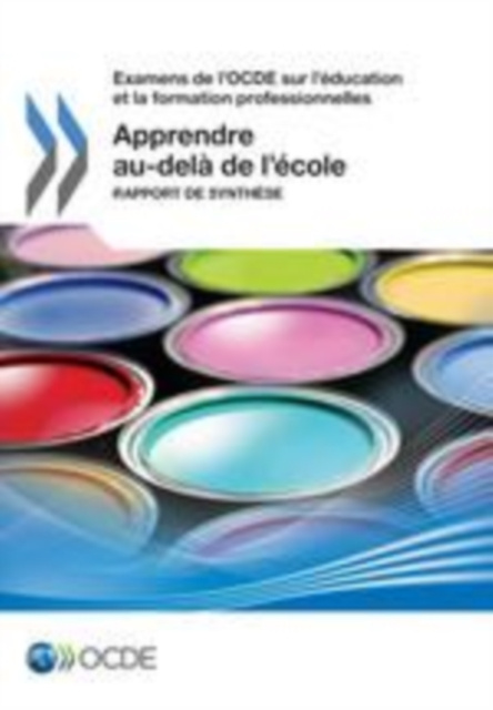 E-kniha Examens de l'OCDE sur l'education et la formation professionnelles Apprendre au-dela de l'ecole Rapport de synthese OECD