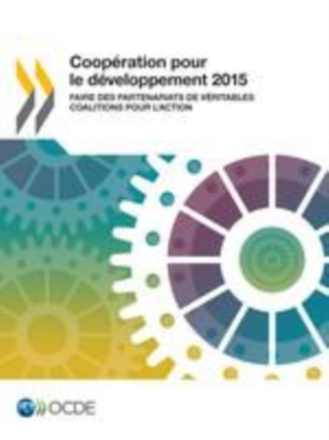 E-kniha Cooperation pour le developpement 2015 Faire des partenariats de veritables coalitions pour l'action OECD