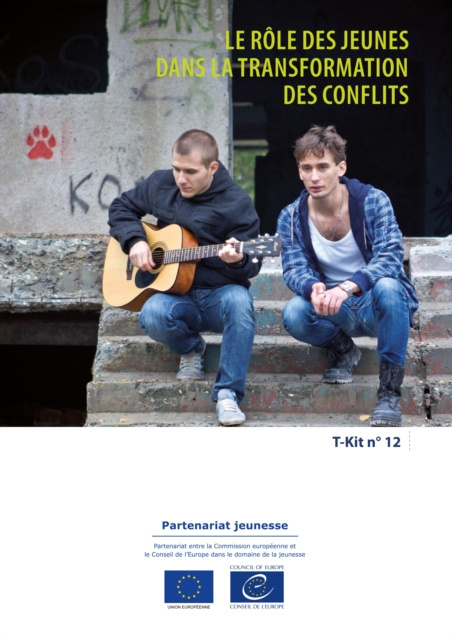 E-kniha T-Kit 12 - Le role des jeunes dans la transformation des conflits Nadine Lyamouri-Bajja