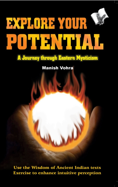 E-book Explore Your Potential Manish Vohra