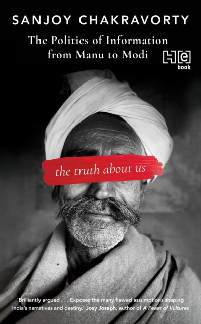E-kniha Truth About Us Sanjoy Chakravorty