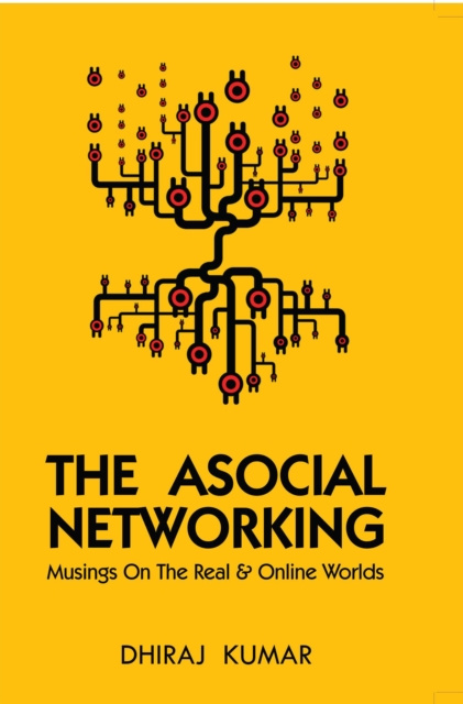 E-Book Asocial Networking Dhiraj Kumar