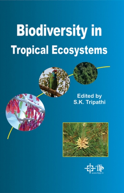 E-Book Biodiversity In Tropical Ecosystems S.K. Tripathi