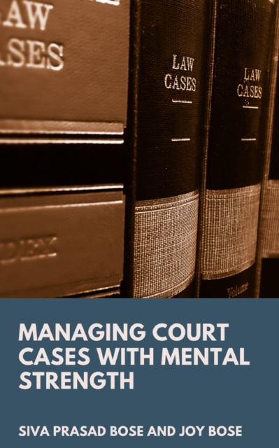 E-kniha Managing Court Cases with Mental Strength Siva Prasad Bose