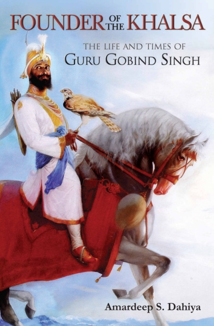 E-Book Founder of the Khalsa Amardeep S. Dahiya