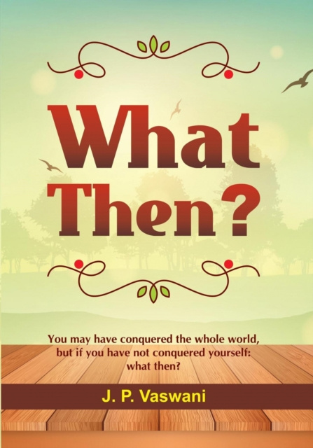 E-book What Then? J.P. Vaswani