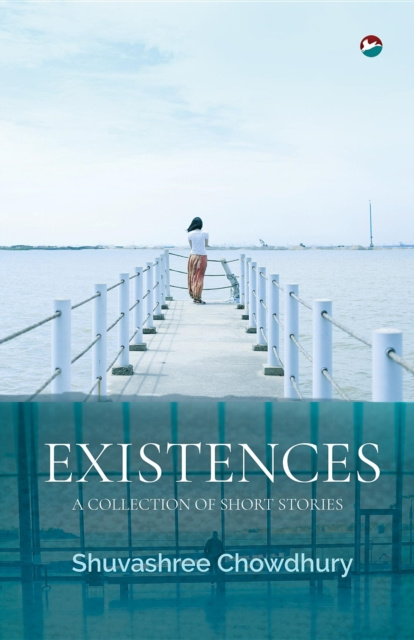 E-Book Existences Shuvashree Chowdhury