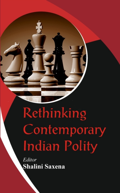 E-book Rethinking Contemporary Indian Polity Dr Shalini Saxena