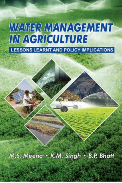 E-book Water Management In Agriculture (Lessons Learnt And Policy Implications) M. S. MEENA