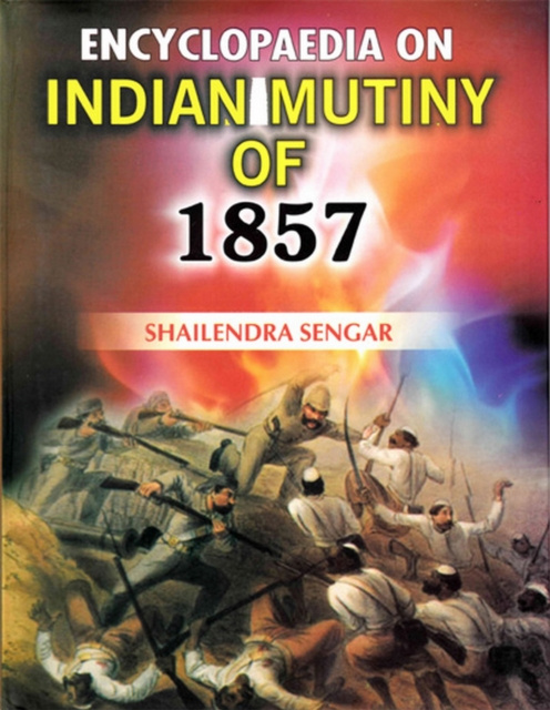 E-kniha Encyclopaedia on Indian Mutiny of 1857 Shailendra Sengar