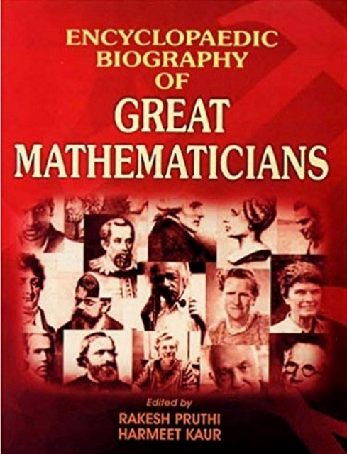 E-knjiga Encyclopaedic Biography Of Great Mathematicians Volume-4 Rakesh Pruthi