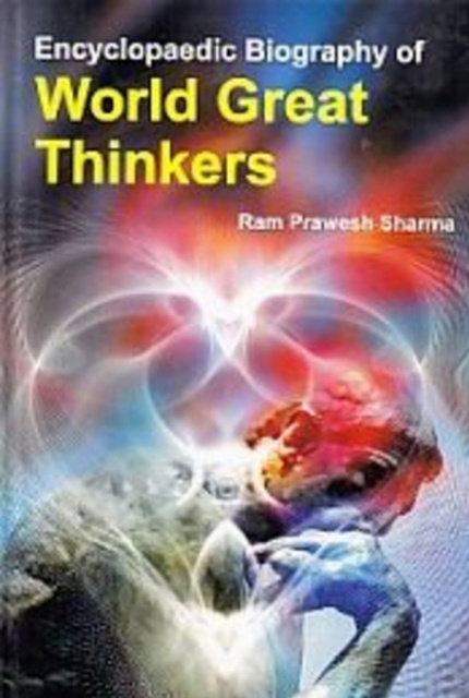 E-knjiga Encyclopaedic Biography of WORLD GREAT THINKERS-vol-12 Prof.  Ram Prawesh (Dr.) Sharma