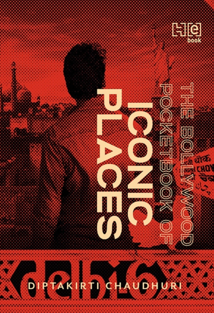 E-knjiga Bollywood Pocketbook of Iconic Places Diptakirti Chaudhuri