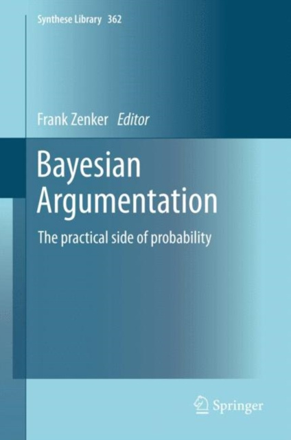 E-knjiga Bayesian Argumentation Frank Zenker