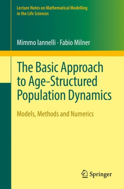 E-book Basic Approach to Age-Structured Population Dynamics Mimmo Iannelli
