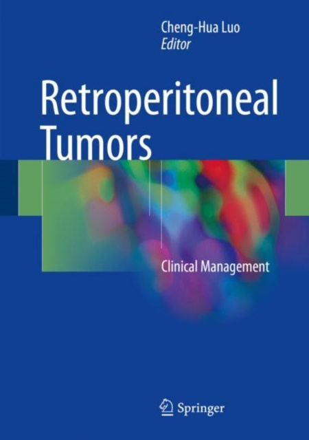 E-book Retroperitoneal Tumors Cheng-Hua Luo