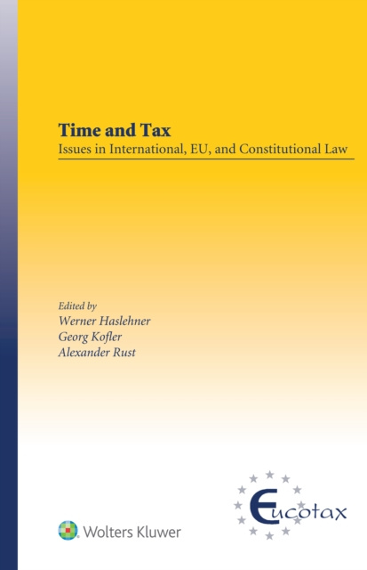 E-kniha Time and Tax: Issues in International, EU, and Constitutional Law Werner Haslehner