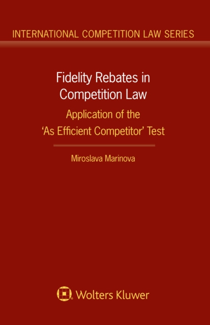 E-book Fidelity Rebates in Competition Law Miroslava Marinova