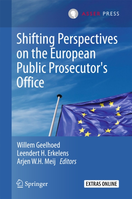 E-kniha Shifting Perspectives on the European Public Prosecutor's Office Willem Geelhoed