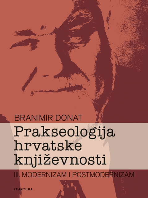 E-kniha Prakseologija hrvatske knjizevnosti Branimir Donat