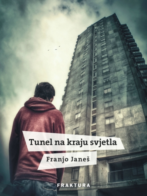 E-kniha Tunel na kraju svjetla Franjo Janes