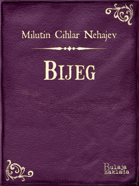 E-book Bijeg Milutin Cihlar Nehajev