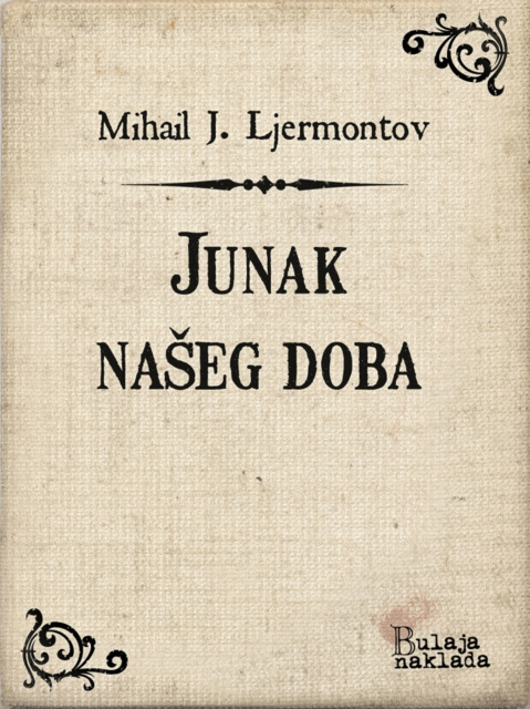 E-Book Junak naseg doba Mihail J. Ljermontov