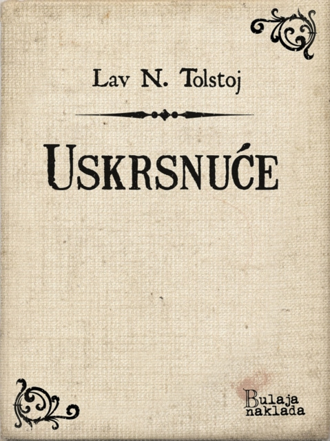 E-book Uskrsnuce Lav Nikolajevic Tolstoj