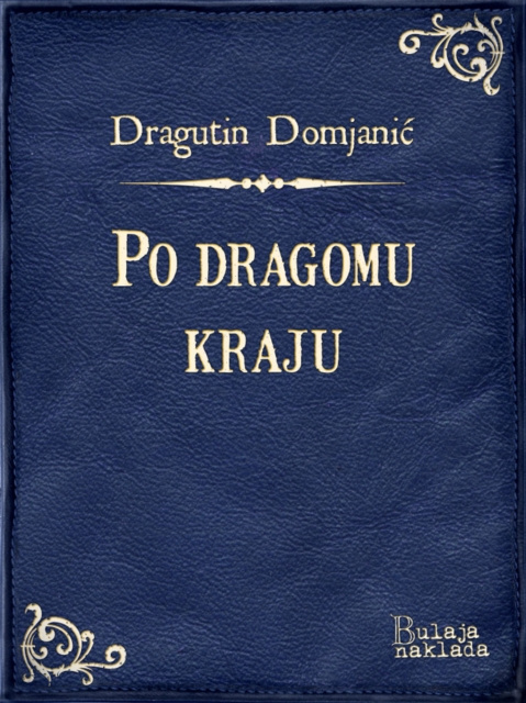 E-knjiga Po dragomu kraju Dragutin Domjanic