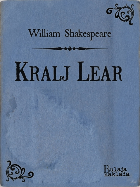 E-knjiga Kralj Lear William Shakespeare