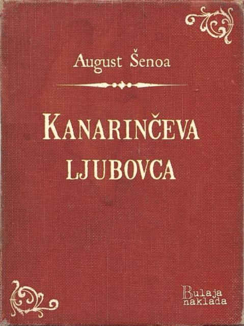 E-knjiga Kanarinceva ljubovca August Senoa
