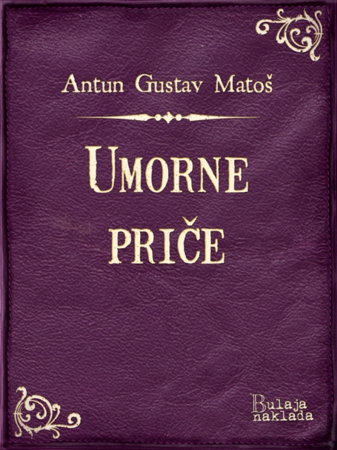 E-kniha Umorne price Antun Gustav Matos
