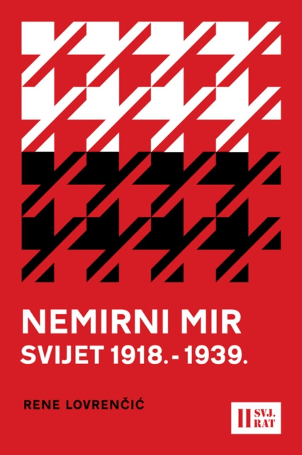 E-book Nemirni mir - svijet 1918.-1939. Rene Lovrencic