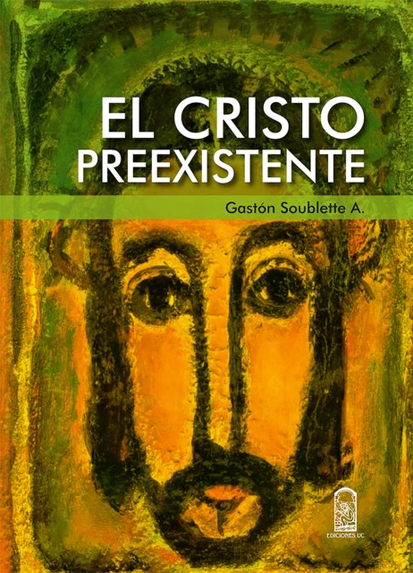 E-book El Cristo preexistente Gaston Soublette