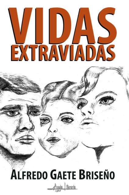 E-book Vidas Extraviadas Alfredo Gaete Briseno