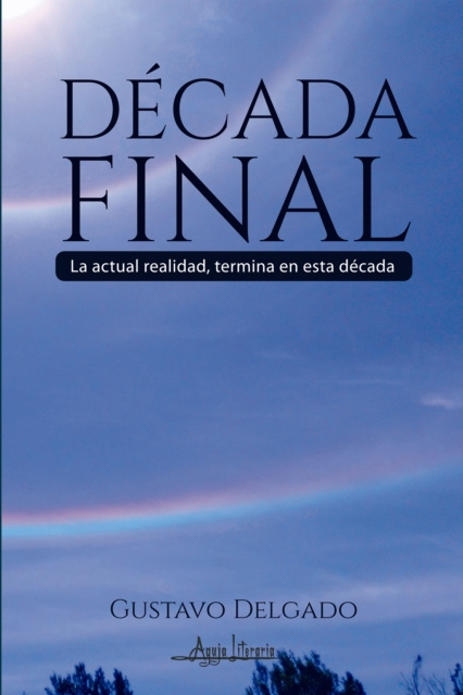 E-knjiga Decada final Gustavo Delgado