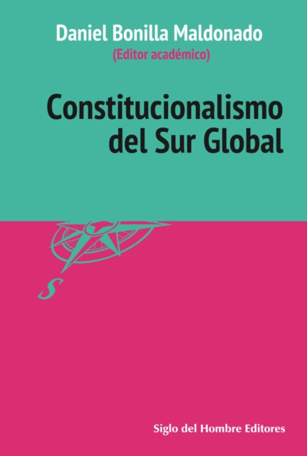 E-book Constitucionalismo del Sur Global Daniel Bonilla Maldonado