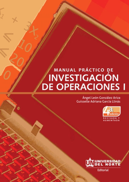 E-book Manual practico de investigacion de operaciones I. 4ed Angel Leon Gonzalez Ariza