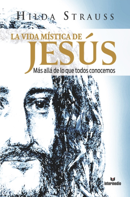 E-knjiga La vida mistica de Jesus Hilda Strauss