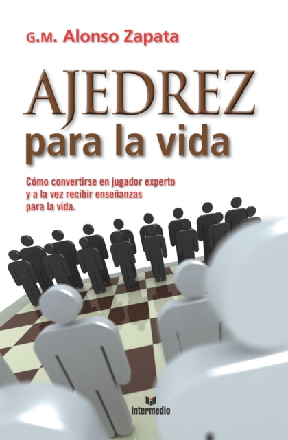 E-book Ajedrez para la vida Alonso Zapata