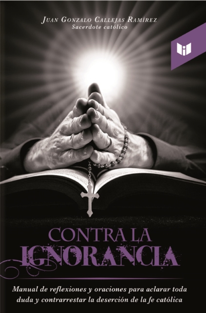 E-book Contra la ignorancia Juan Gonzalo Callejas Ramirez