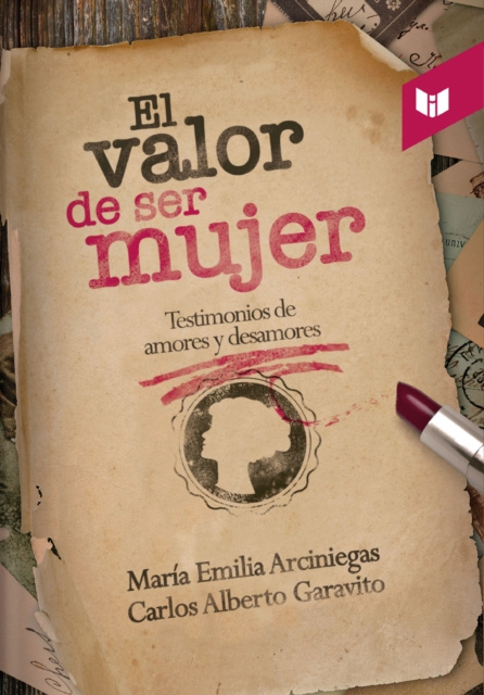 E-book El valor de ser mujer Maria Emilia Arciniegas