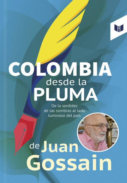 E-knjiga Colombia desde la pluma de Juan Gossain Juan Gossain