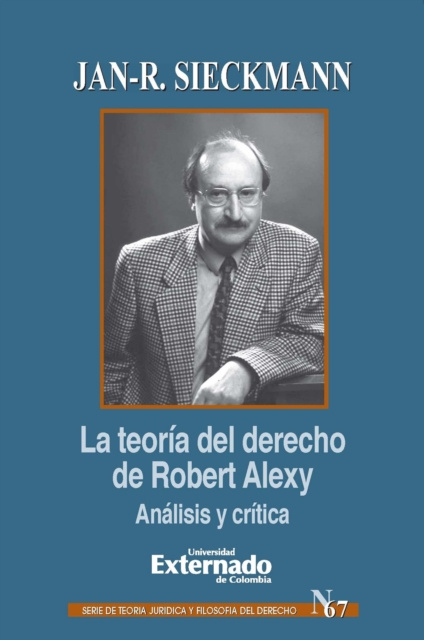 E-kniha La teoria del derecho de Robert Alexy: Analisis y critica Jan-R. Sieckmann