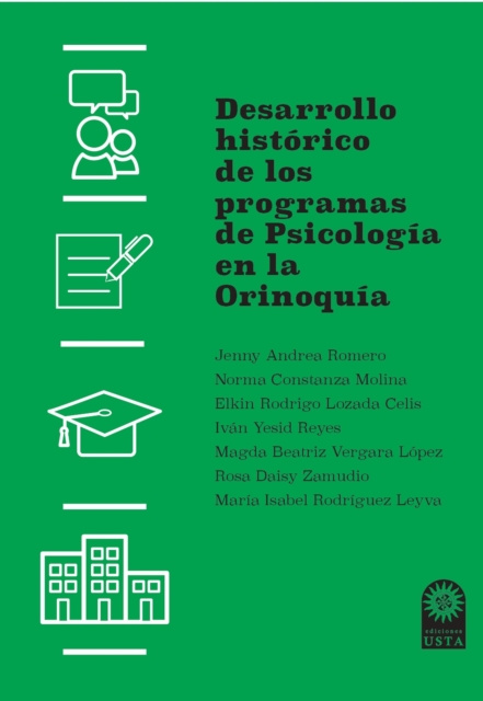 E-book Desarrollo historico de los programas de Psicologia en la Orinoquia Jenny Andrea Romero