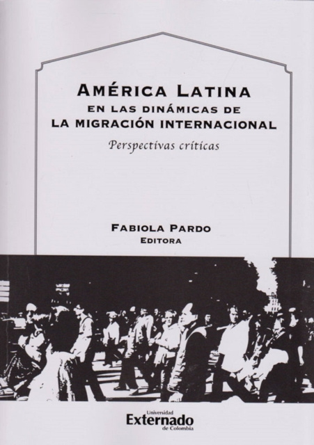 E-kniha America Latina en las dinamicas de la migracion internacional Javier Sebastian Ruiz Santacruz